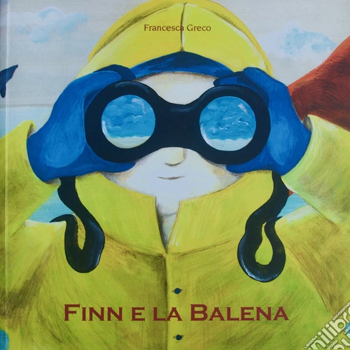 Finn e la balena. Ediz. illustrata