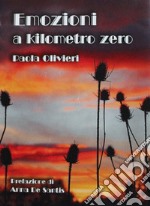 Emozioni a kilometro zero libro