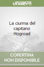 La ciurma del capitano Hogroad libro