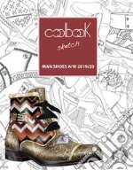 Man shoes A/W 2019/2020. Coolbook sketch. Ediz. italiana e inglese. Con CD-ROM