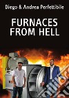 Furnaces from hell. Discover the secrets behind a high temperature fan «born» to work for decades in your furnace libro