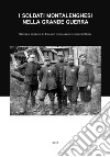 I soldati montalenghesi nella Grande Guerra. Ricerca storica di Franco Acquarone e Marco Berta libro