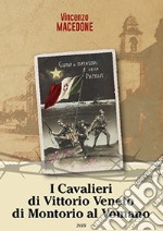 I cavalieri di Vittorio Veneto di Montorio al Vomano