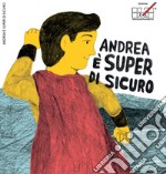 Andrea è super di sicuro. Ediz. a caratteri grandi libro