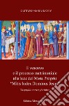 Il vescovo e il processo matrimoniale alla luce del Motu Proprio «mitis iudex dominus Iesus». Un profilo storico-giuridico libro