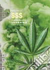 Questo pazzo Cannabusiness. Come entrare a far parte del business della cannabis libro