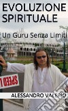 Evoluzione spirituale. Un guru senza limiti libro di Cocioale