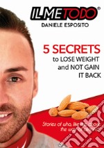 5 secrets to lose weight and not gain it back