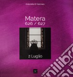 Matera 626/627. 2 luglio. Ediz. italiana e inglese