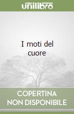 I moti del cuore