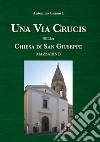 Una Via Crucis nella Chiesa di San Giuseppe Mazzarino libro