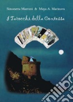 I tarocchi della contessa. Ediz. inglese e bulgara libro