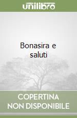 Bonasira e saluti libro