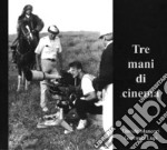 Tre mani di cinema libro