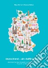 Deutschland. Ein vielfältiges land. Arbeitsbuch für den bilingualen unterricht für die fächer geografie und geschichte libro