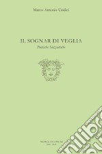 Il sognar di veglia