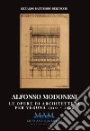 Alfonso Modonesi. Le opere di architettura per Verona 1910-1922 libro