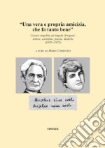 «Una vera e propria amicizia, che fa tanto bene». Cesare Angelini ad Angela Arrigoni: lettere, cartoline, poesie, dediche (1929-1975)