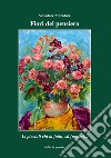 Fiori del pensiero. Li picciuli che ta fattu, sù fumieri... libro di Muratore Salvatore