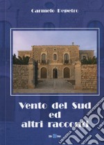 Vento del Sud ed altri racconti libro