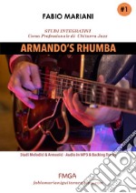 Studi integrativi di chitarra jazz. Con Audio. Vol. 1: Armando's rhumba libro