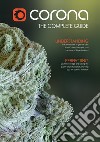 Corona Renderer. The complete guide libro