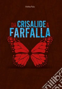 Da crisalide a farfalla