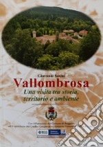 Vallombrosa. Una visita tra storia, territorio e ambiente