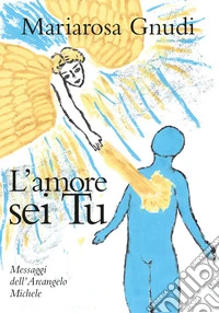 L'amore sei tu