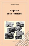 La patria di un contadino libro di Cipponeri Girolamo