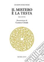 Il mistero è la testa