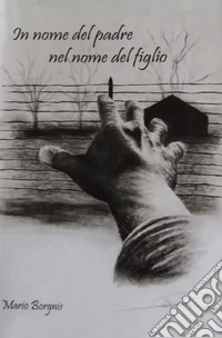 In nome del padre nel nome del figlio libro