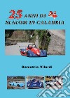 25 anni di slalom in Calabria libro