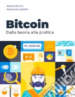 Bitcoin. Dalla teoria alla pratica