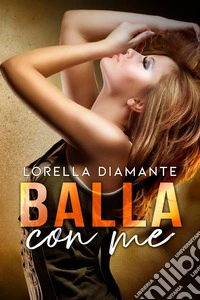 Balla con me