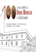 Cento anni di Don Bosco a Satriano