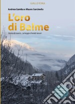 L'oro di Balme. Storia di nonni, carteggi e freddi tesori