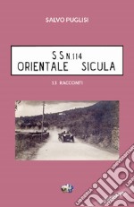 S.S. N. 114 orientale sicula. Nuova ediz. libro