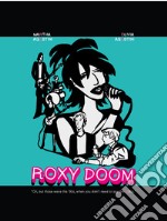 Roxy Doom. A graphic novel about the 1990s