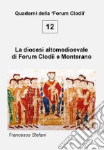 La diocesi altomedioevale di Forum Clodii e Monterano