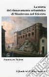 La storia del rinnovamento urbanistico di Monterano nel Seicento libro di Stefani Francesco