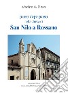 Passo dopo passo nella chiesa di San Nilo a Rossano libro di Rizzo Martino Antonio