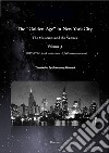 The «Golden Age» in New York City. The Musicians and the Venues. Ediz. italiana e inglese. Vol. 4 libro