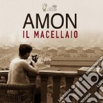 Amon il macellaio. Audiolibro