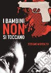 I bambini non si toccano libro