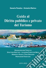 Guida al diritto pubblico e privato del turismo libro