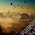 World tales. Racconti dal mondo. Ediz. illustrata. Vol. 3