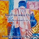 Non l'una senza l'altro. Jewish community of Venice. Ediz. italiana e inglese libro