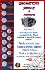 Organettista subito! A numeri. Vol. 2