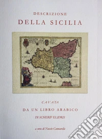 Descrizione della Sicilia cavata da un libro arabico (rist. anas. 1764) libro
